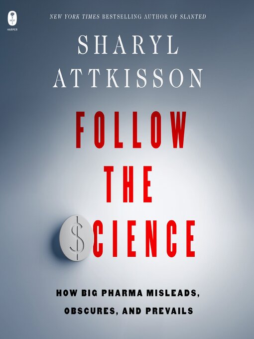 Title details for Follow the Science by Sharyl Attkisson - Wait list